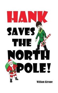 bokomslag Hank Saves the North Pole