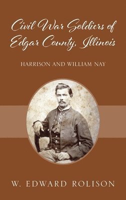 Civil War Soldiers of Edgar County, Illinois