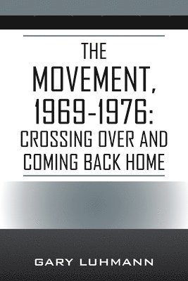 bokomslag The Movement, 1969-1976