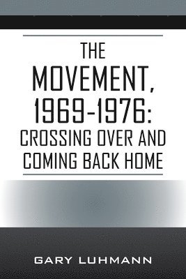 Movement, 1969-1976