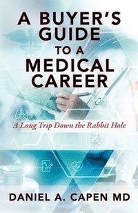 bokomslag A Buyer's Guide to a Medical Career
