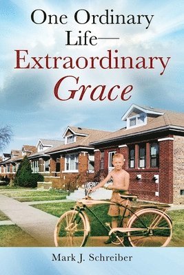 One Ordinary Life-Extraordinary Grace 1