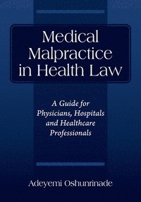 bokomslag Medical Malpractice in Health Law