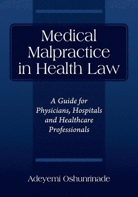 bokomslag Medical Malpractice in Health Law