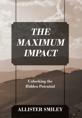 The Maximum Impact 1