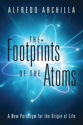 bokomslag Footprints of the Atoms
