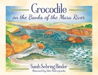 bokomslag Crocodile on the Banks of the Mara River