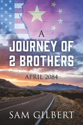 Sam Gilbert - Journey of 2 Brothers, Häftad