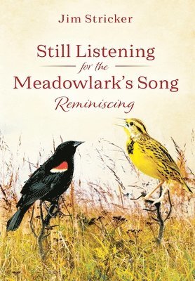 Still Listening for the Meadowlark's Song 1