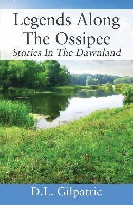 Legends Along The Ossipee 1