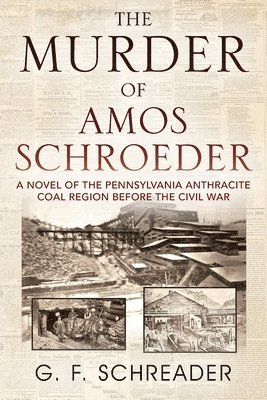 The Murder of Amos Schroeder 1