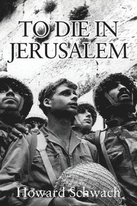 bokomslag To Die in Jerusalem
