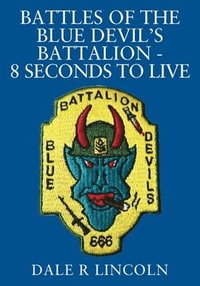 bokomslag Battles of the Blue Devil's Battalion - 8 Seconds to Live