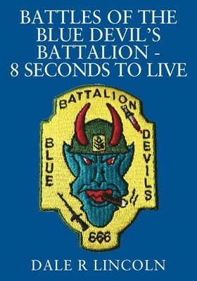 bokomslag Battles of the Blue Devil's Battalion - 8 Seconds to Live