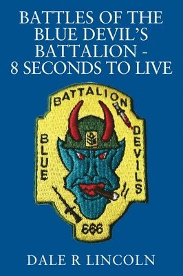 bokomslag Battles of the Blue Devil's Battalion - 8 Seconds to Live