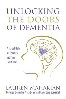 bokomslag Unlocking the Doors of Dementia