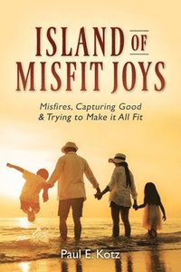 bokomslag Island of Misfit Joys
