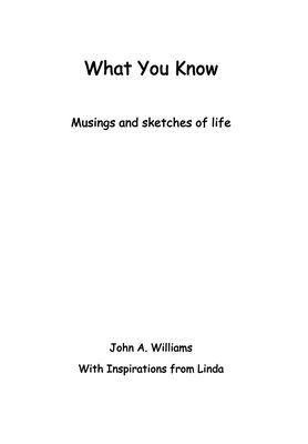 John A Williams - What You Know, Inbunden