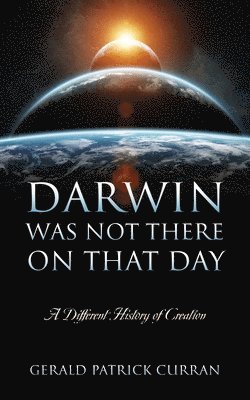 Darwin Was Not There On That Day 1