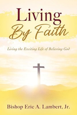 Living By Faith 1