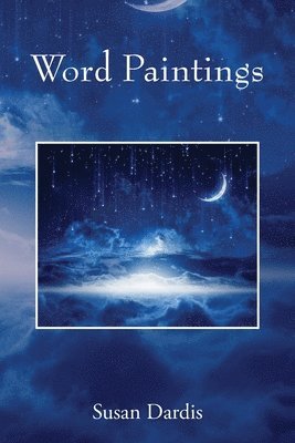 Susan Dardis - Word Paintings, Häftad