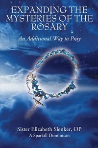 bokomslag Expanding the Mysteries of the Rosary