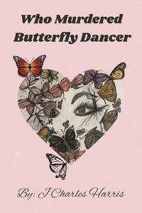 bokomslag Who Murdered Butterfly Dancer
