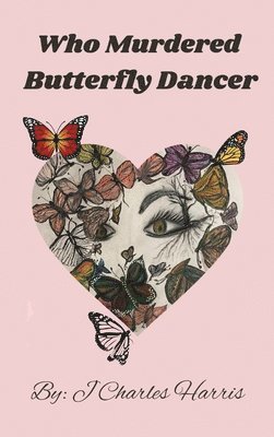 bokomslag Who Murdered Butterfly Dancer