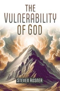 bokomslag The Vulnerability of God