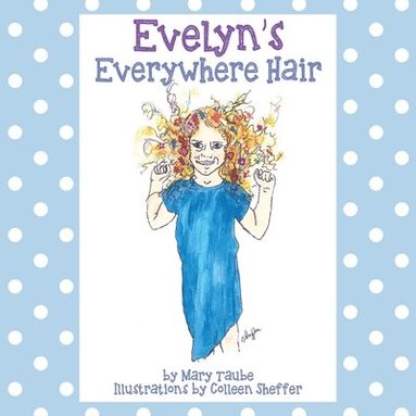 bokomslag Evelyn's Everywhere Hair