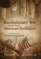 bokomslag Revolutionary War and the American Trailblazers