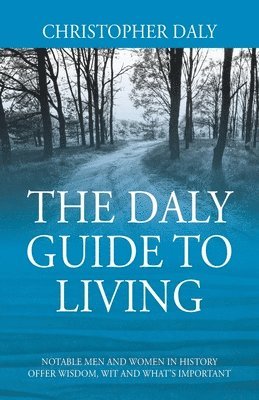 Christopher Daly - Daly Guide To Living, Häftad