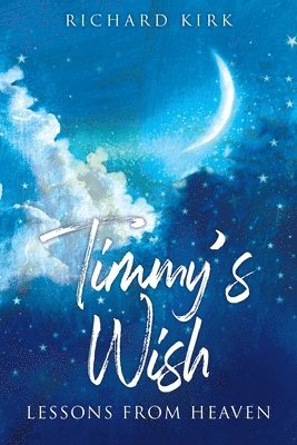 Richard Kirk - Timmy's Wish, Häftad. Tillgänglighet: Lägg i varukorg