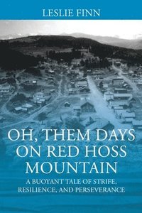 bokomslag Oh' Them Days on Red Hoss Mountain