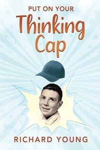 bokomslag Put On Your Thinking Cap
