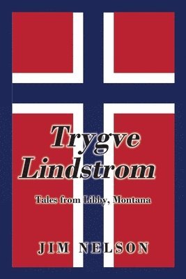 Jim Nelson - Trygve Lindstrom, Häftad