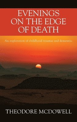 Evenings on the Edge of Death 1