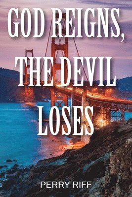 God Reigns, The Devil Loses 1