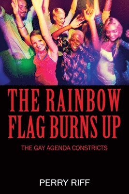 Perry Riff - Rainbow Flag Burns Up, Häftad