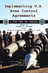 bokomslag Implementing U.S. Arms Control Agreements