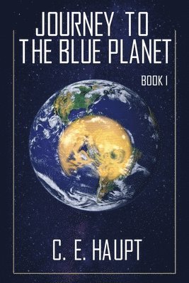 Journey to the Blue Planet - Book I 1