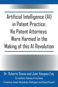 bokomslag Artificial Intelligence (AI) in Patent Practice