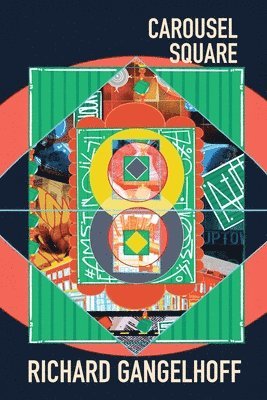 Richard Gangelhoff - Carousel Square, Häftad