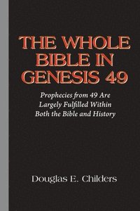 bokomslag Whole Bible in Genesis 49