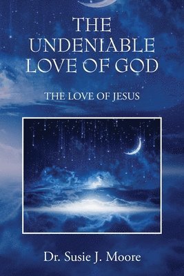bokomslag Undeniable Love of God