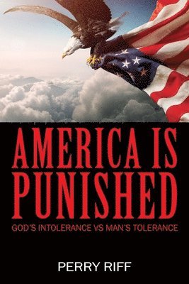 Perry Riff - America is Punished, Häftad