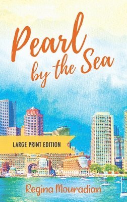 Pearl by the Sea - Large Print Edition 1