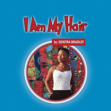 bokomslag I Am My Hair