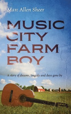 bokomslag Music City Farm Boy