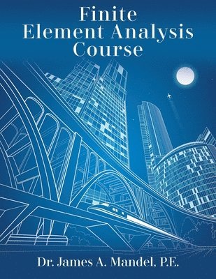 bokomslag Finite Element Analysis Course